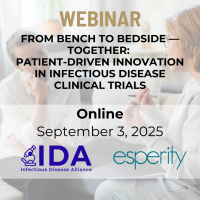 From Bench to Bedside—Together: Patient-Driven Innovation in Infectious Disease Clinical Trials
